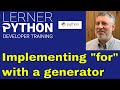 Understanding for loops... with generators!