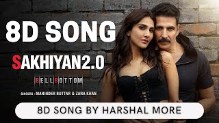 Sakhiyan2.0 (8D SONG) - BellBottom | Akshay Kumar | Vaani Kapoor | Tanishk B
