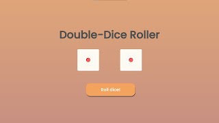 Double-Dice Roller Using HTML, CSS and JavaScript with Source Code