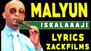 ISKALAAJI┇HEES CUSUB ( MALYUUN ᴴᴰ 2017 )┇LYRICS