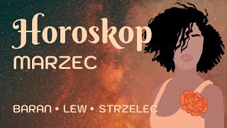 Marzec 2025 żywioł ognia 🔥 Baran, Lew, Strzelec