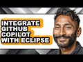 How to Integrate Github Copilot with Eclipse (easy Method)