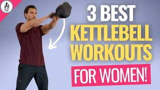 Kettlebell Workout For Women - 3 Most Effective!