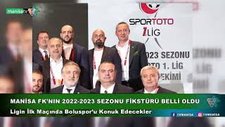 MANİSA FK’NIN 2022 2023 SEZONU FİKSTÜRÜ BELLİ OLDU