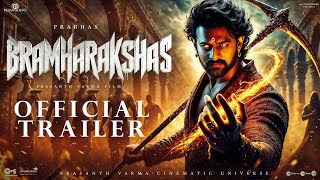 Brahmarakshas | Official Trailer | Prabhas | Prasanth Varma | Ranveer Singh | myth thriller |Concept