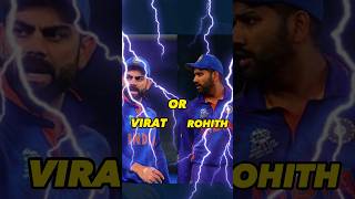 virat or Rohit pick your choice #shorts #viratkohli #cricket #rohitsharma #youtubeshorts