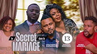 SECRET DANS LE MARIAGE [Épisode 13  ] Série Congolaise | Nouveauté 2024 | DD Prod