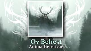 Anima Hereticae - Ov Behest