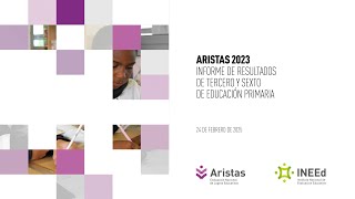 ARISTAS 2023 - Informe de resultados de tercer y sexto de educación primaria