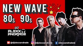 🔥 NEW WAVE | 80s 90s | Mixed | 🎧 DJ Alexx Andrade 🔴 Mastermix #rock #rocksong #pop #newwave #rock