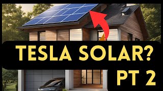 Tesla Solar Purchase: What You Need to Know Part 2