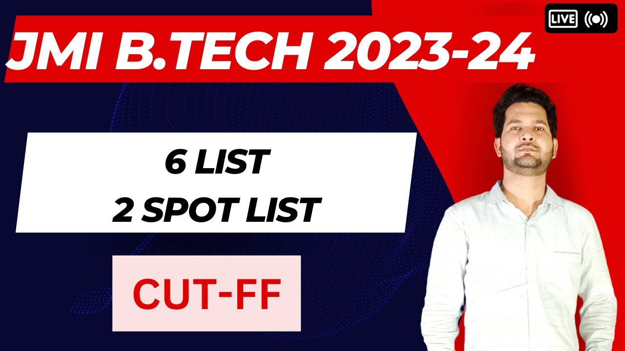 JMI B.Tech 6th List 2023 Cutoff | Jamia JEE Mains Cutoff 2023 Spot List ...