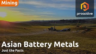 Just the Facts: Asian Battery Metals raises A$3.97 million for 2025 exploration