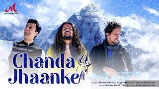 Chanda Jhaanke full new song 2021 ll Hansraj Raghuwanshi ; Salim Sulaiman ; Shradha  ll