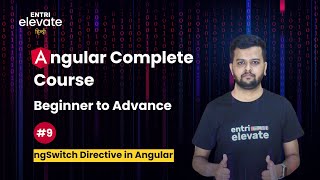 Angular Complete Course | ngSwitch Directive in Angular | #9 | Angular tutorial in hindi