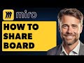 How To Share Board In Miro (Full 2025 Guide)