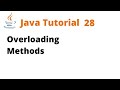 Java Tutorial 28 - Overloading Methods (Remastered)