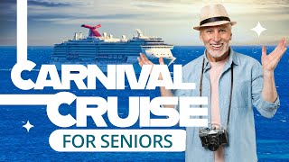 Carnival Cruise for Seniors