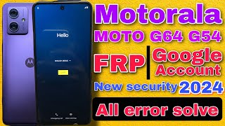 Moto G64,G54,,G32,GG52 Frp Bypass| Moto New sequrity Frp unlock latest version||2024 without PC new