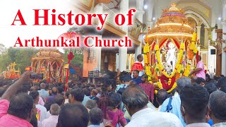 A History of Arthunkal Church 4K | Alappuzha |St.Andrew's Basilica