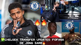 Chelsea Transfer Latest🔥Chelsea for Frankie De Jong,Fofana a MUST Move!✅Malang Sarr joins AS Monaco