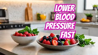 How to Lower Blood Pressure Naturally and Quickly Top 4 Superfoods!