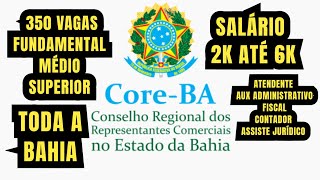 CONCURSO CORE BA 2025 VAGAS PARA TODA A BAHIA / CONCURSO PARA AUXILIAR ADMINISTRATIVO ATENDENTE #fyp