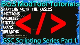 GSC Scripting Series Part 1: Starting With The Basics: Custom Zombies Black Ops 3 Mod Tools