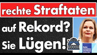 Faeser hat Nerven! 'Zahl rechte Straftaten auf Rekord' - 2 Wochen nach Magdeburg:- Lügen zerlegt!