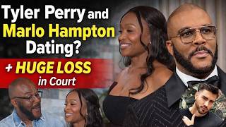 Tyler Perry & Marlo Hampton Dating? + Perry Suffers A HUGE LOSS In Court