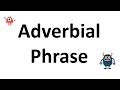 Adverbial Phrase