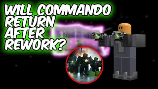 WILL COMMANDO RETURN AFTER A REWORK? | Tower Defense Simulator | ROBLOX