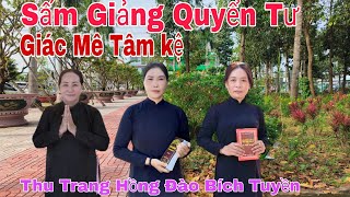 Sấm Giảng Quyển Tư.Giác Mê Tâm kệ ( Bích Tuyền, Hồng Đào Thu Trang)