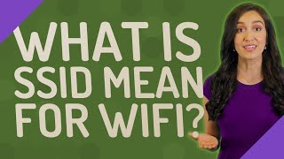 What is SSID mean for WiFi?