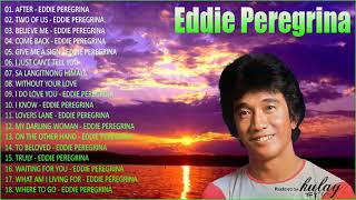 Eddie Peregrina Nonstop Opm Classic Song - Filipino Music | Eddie Peregrina Best Songs Full Album...