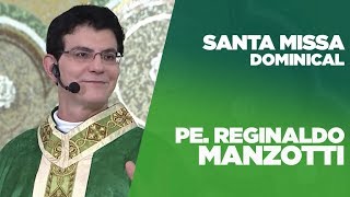 SANTA MISSA DOMINICAL | PADRE REGINALDO MANZOTTI | 16/09/2018 [CC]