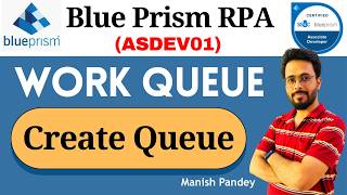 66. How to Create Work Queue in Blue Prism | Step-by-Step Guide (ASDEV01)