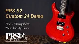 [MusicForce] PRS S2 Custom 24 Demo - ' Move The Sky' Vinai T. Cover