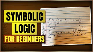 Part 1: Symbolic Logic (The basics, letters, operators, connectives)