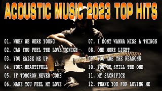 ACOUSTIC MUSIC 2023 TOP HITS