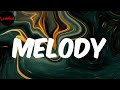 MELODY - Sheff G (Lyrics)