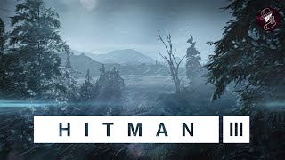 HITMAN 3 | Carpathian Mountains | Silent Assassin Suit Only | Walkthrough | Romania