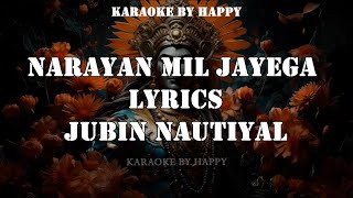 Narayan Mil Jayega Lyrical : Jubin Nautiyal |Payal Dev |Manoj Muntashir Shukla|Kashan|Bhushan Kumar