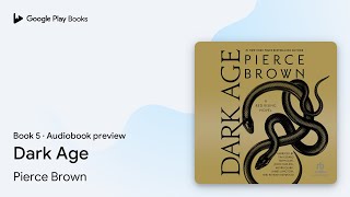 Dark Age Book 5 by Pierce Brown · Audiobook preview