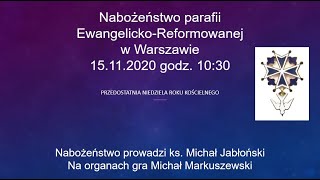 Nabożeństwo 15 listopada 2020r.