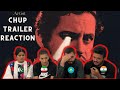 CHUP! Trailer Reaction | Sunny Deol | Dulquer Salmaan | Pooja Bhatt | Foreigners React