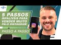 Como Vender no INSTAGRAM em 5 PASSOS SIMPLES 💰 Melhores Estratégias de Venda pelo INSTAGRAM 2022