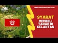 SYARAT MEMBELI TANAH DI KELANTAN