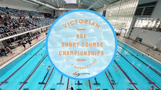 SESSION 1A (GIRLS) - 2022 VIC AGE SHORT COURSE CHAMPIONSHIPS