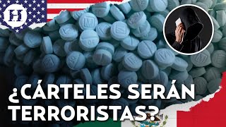 Trump declararía a cárteles mexicanos como terroristas ¿Qué consecuencias traería?